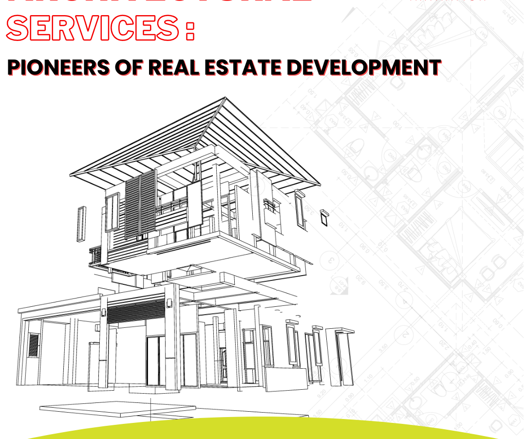 Architectural Services Pioneers of Real Estate Development in Ahmedabad, Gujarat